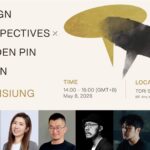 Meet the Best Design Winners and Jurors at the 2026 Golden Pin Salon in Kaohsiung